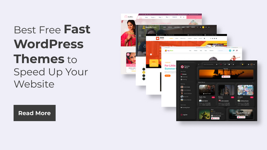 Best Free Fast WordPress Themes to Speed Up Your Website