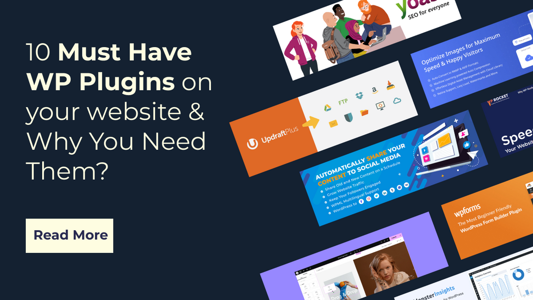 10 Must Have WP Plugins on your website & Why You Need Them?